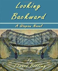 Looking Backwards - Bellamy Edward - E-Book