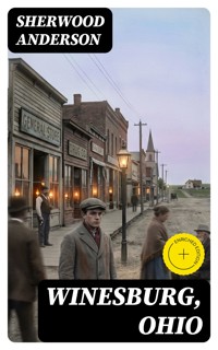 Winesburg, Ohio - Sherwood Anderson - E-Book