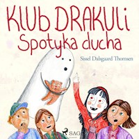 Klub Drakuli spotyka ducha - Sissel Dalsgaard Thomsen - Hörbuch