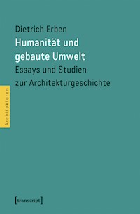 Humanität und gebaute Umwelt - Dietrich Erben - E-Book