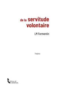 De la servitude volontaire - LM Formentin - E-Book