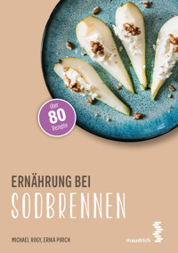Ernährung bei Sodbrennen - Erika Pirich - E-Book