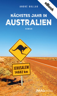 Nächstes Jahr in Australien - André Bollag - E-Book