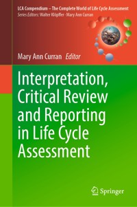 Interpretation, Critical Review and Reporting in Life Cycle Assessment -  - E-Book