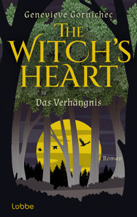 The Witch's Heart - Das Verhängnis - Genevieve Gornichec - E-Book