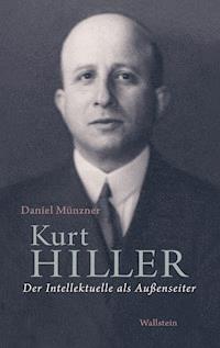 Kurt Hiller - Daniel Münzner - E-Book