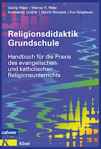 Religionsdidaktik Grundschule - Georg Hilger - E-Book