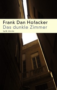 Das dunkle Zimmer - Frank Dan Hofacker - E-Book