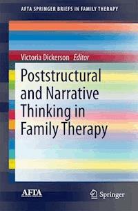 Poststructural and Narrative Thinking in Family Therapy -  - E-Book