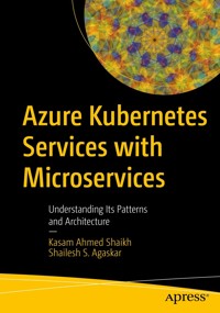 Azure Kubernetes Services with Microservices - Kasam Ahmed Shaikh - E-Book