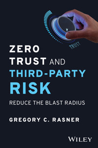 Zero Trust and Third-Party Risk - Gregory C. Rasner - E-Book