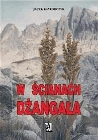 W ścianach Dżangała - Jacek Kantorczyk - E-Book