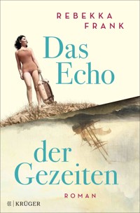 Das Echo der Gezeiten - Rebekka Frank - E-Book