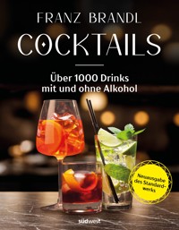 Cocktails - Neuausgabe - Franz Brandl - E-Book