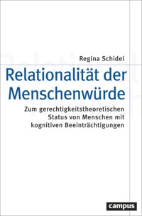Relationalität der Menschenwürde - Regina Schidel - kostenlos E-Book