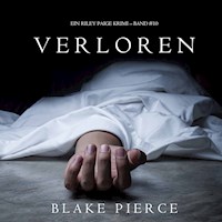 Verloren (Ein Riley Paige Krimi – Band #10) - Blake Pierce - Hörbuch