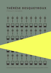 Thérèse Desqueyroux - François Mauriac - E-Book