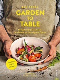 Garden to Table - Benjamin Perry - E-Book
