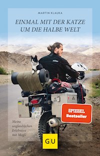 Einmal mit der Katze um die halbe Welt - Martin Klauka - E-Book