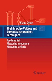 High Impulse Voltage and Current Measurement Techniques - Klaus Schon - E-Book