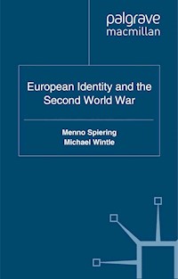 European Identity and the Second World War - Menno Spiering - E-Book