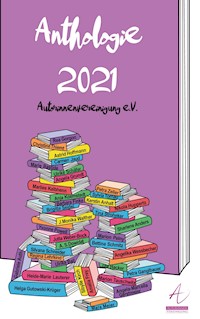 Anthologie 2021 - - E-Book