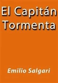 El capitan tormenta - Emilio Salgari - E-Book