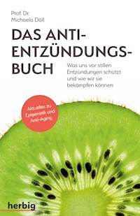 Das Anti-Entzündungsbuch - Michaela Döll - E-Book