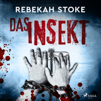 Das Insekt - Rebekah Stoke - Hörbuch