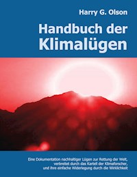 Handbuch der Klimalügen - Harry G. Olson - E-Book