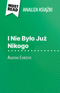 I Nie Było Już Nikogo książka Agatha Christie (Analiza książki) - Elena Pinaud - E-Book