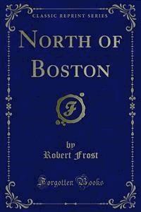 North of Boston - Robert Frost - E-Book