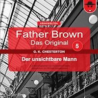 Der unsichtbare Mann - Gilbert Keith Chesterton - Hörbuch