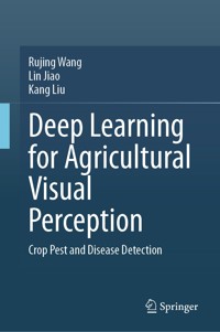 Deep Learning for Agricultural Visual Perception - Rujing Wang - E-Book