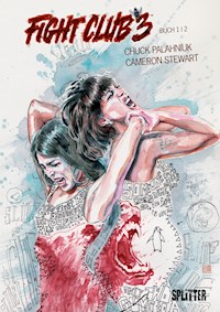 Fight Club III. Band 1 - Chuck Palahniuk - E-Book