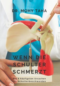 Wenn die Schulter schmerzt - Mohy Taha - E-Book