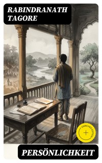 Persönlichkeit - Rabindranath Tagore - E-Book
