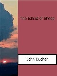 The Island of Sheep - John Buchan - E-Book