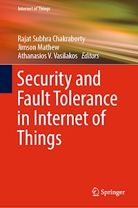 Security and Fault Tolerance in Internet of Things -  - E-Book