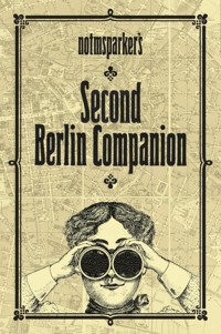 Notmsparker's Second Berlin Companion - Beata Gontarczyk-Krampe - E-Book