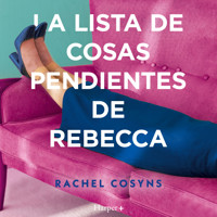 La lista de cosas pendientes de Rebecca - Rachel Cosyns - Hörbuch