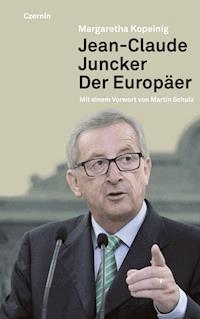 Jean-Claude Juncker - Margaretha Kopeinig - E-Book
