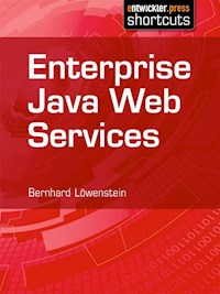 Enterprise Java Web Services - Bernhard Löwenstein - E-Book