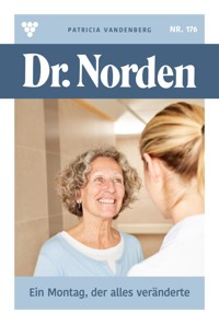 Der Montag, der alles veränderte - Patricia Vandenberg - E-Book