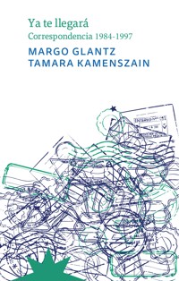 Ya te llegará - Margo Glantz - E-Book