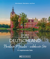 Secret Places Deutschland; Berühmte Menschen - unbekannte Orte - Britta Mentzel - E-Book
