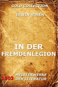 In der Fremdenlegion - Erwin Rosen - E-Book