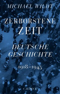Zerborstene Zeit - Michael Wildt - E-Book