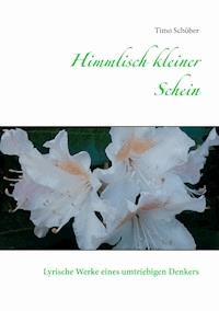 Himmlisch kleiner Schein - Timo Schöber - E-Book