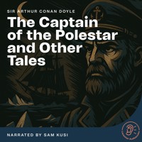The Captain of the Polestar and Other Tales - Sir Arthur Conan Doyle - Hörbuch